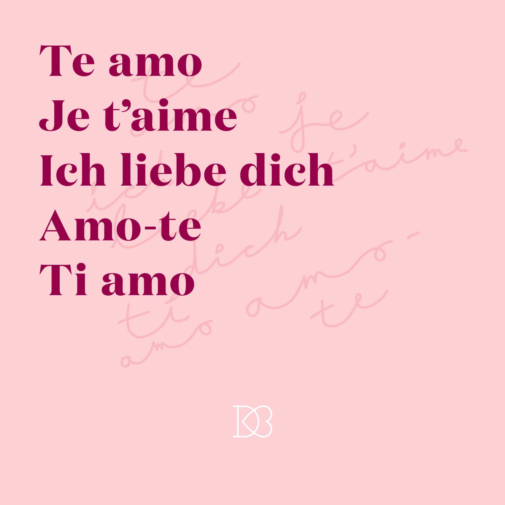 Quote: Teo amo. Je t'aime. Iche liebe dich. Amo-te. Ti amo." || 14 Ways to Say I Love You